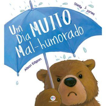 Histórias Emocionantes - Um Dia Muito Mal-Humorado - Stella J. Jones
