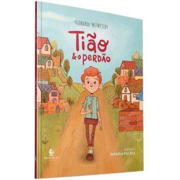 Tião E O Perdão - Fernanda Witwytzky