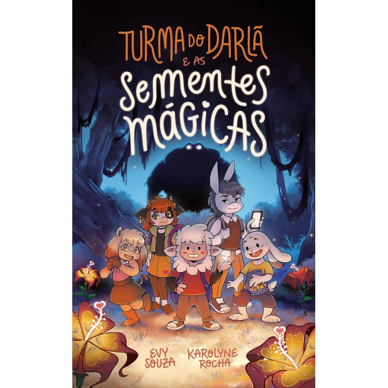 Turma Do Darlã E As Sementes Mágicas - Evy Souza