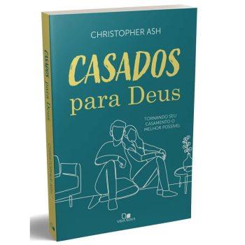 Casados Para Deus - Christopher Ash