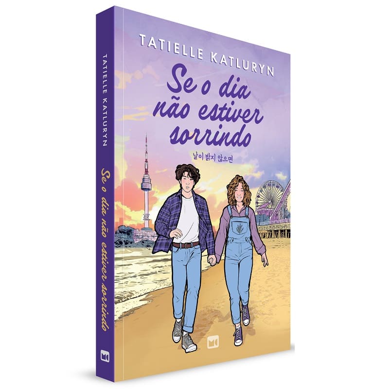 Se O Dia Não Estiver Sorrindo - Tatielle Katluryn