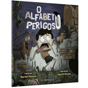 O Alfabeto Perigoso: (Acompanha Cartela Com 16 Adesivos) - Mauricio Fonseca