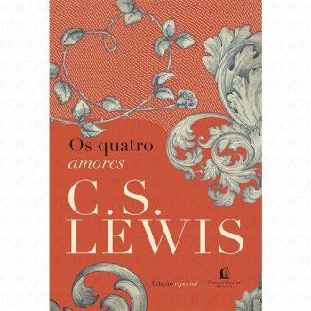 Quatro Amores, Os - C. S. Lewis