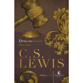 Deus No Banco Dos Réus - C. S. Lewis