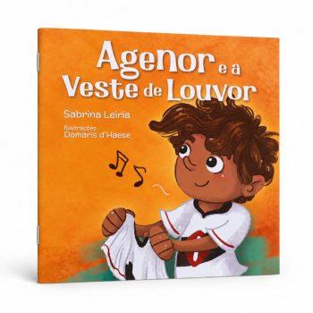 Agenor E A Veste De Louvor - Sabrina Leiria