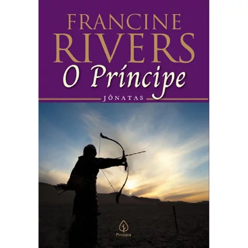 O Príncipe: Jônatas - Francine Rivers
