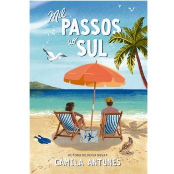 Mil Passos Ao Sul - Camila Antunes