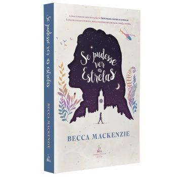 Se Pudesse Ver As Estrelas - Becca Mackenzie