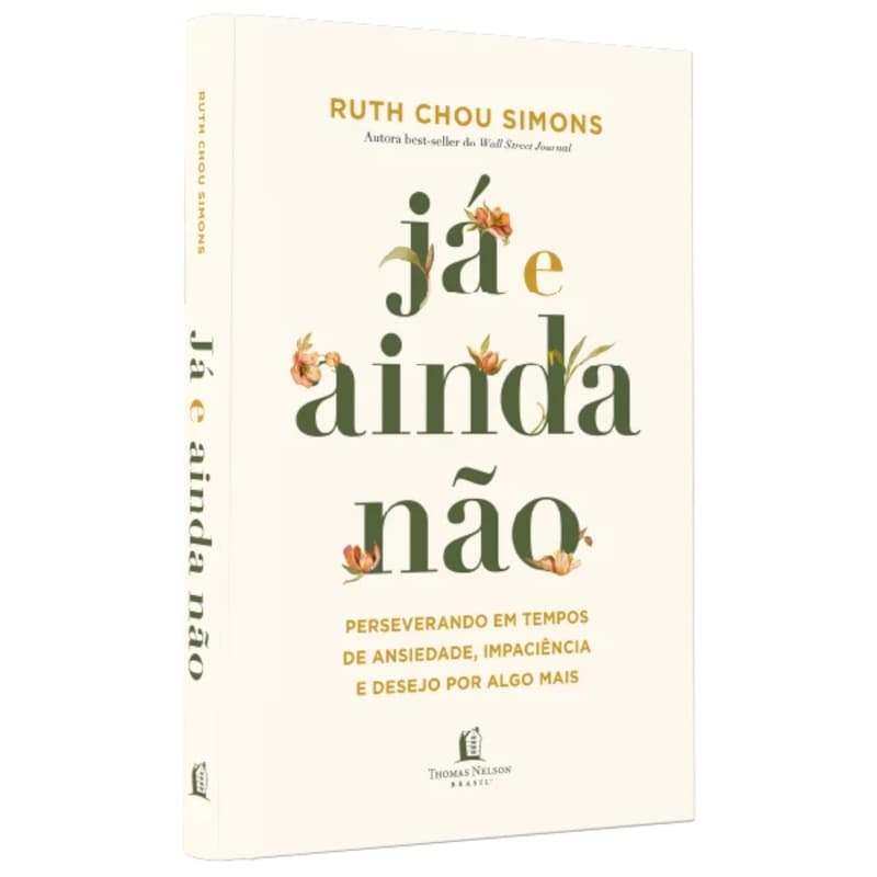 Já E Ainda Não - Ruth Chou Simons