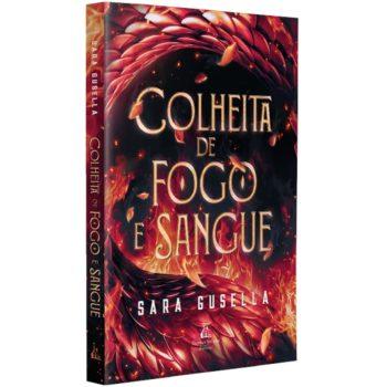 Colheita De Fogo E Sangue - Sara Gusella