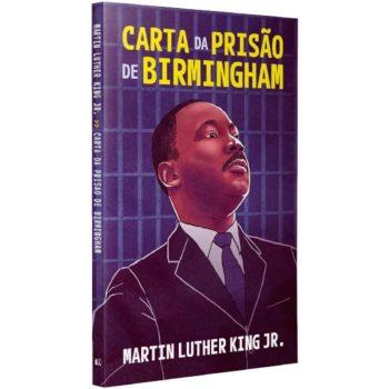 Carta Da Prisão De Birmingham - Martin Luther King Jr.