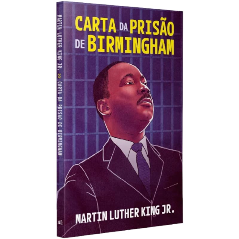 Carta Da Prisão De Birmingham - Martin Luther King Jr.