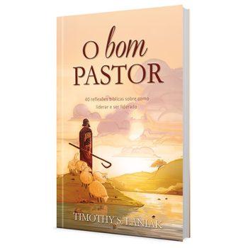 Bom Pastor, O - Timothy S. Laniak