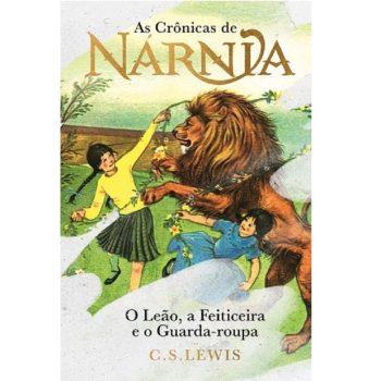 Crônicas De Nárnia - Vol. 1 - O Leão, A Feiticeira E O Guarda-Roupa - C. S. Lewis