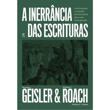 Inerrância Das Escrituras, A - Norman Geisler