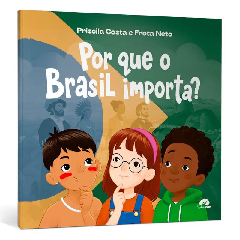 Por Que O Brasil Importa - Priscila Costa E Frota Neto