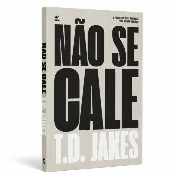 Não Se Cale - T. D. Jakes