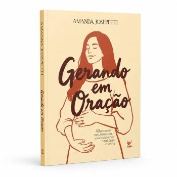 Gerando Em Oração - Amanda Josepetti