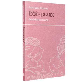 Efésios Para Nós - Prisca Lessa