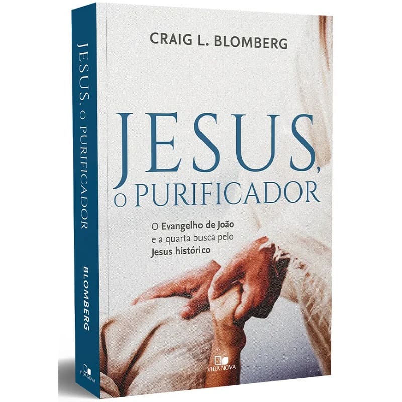 Jesus, O Purificador - Craig L. Blomberg
