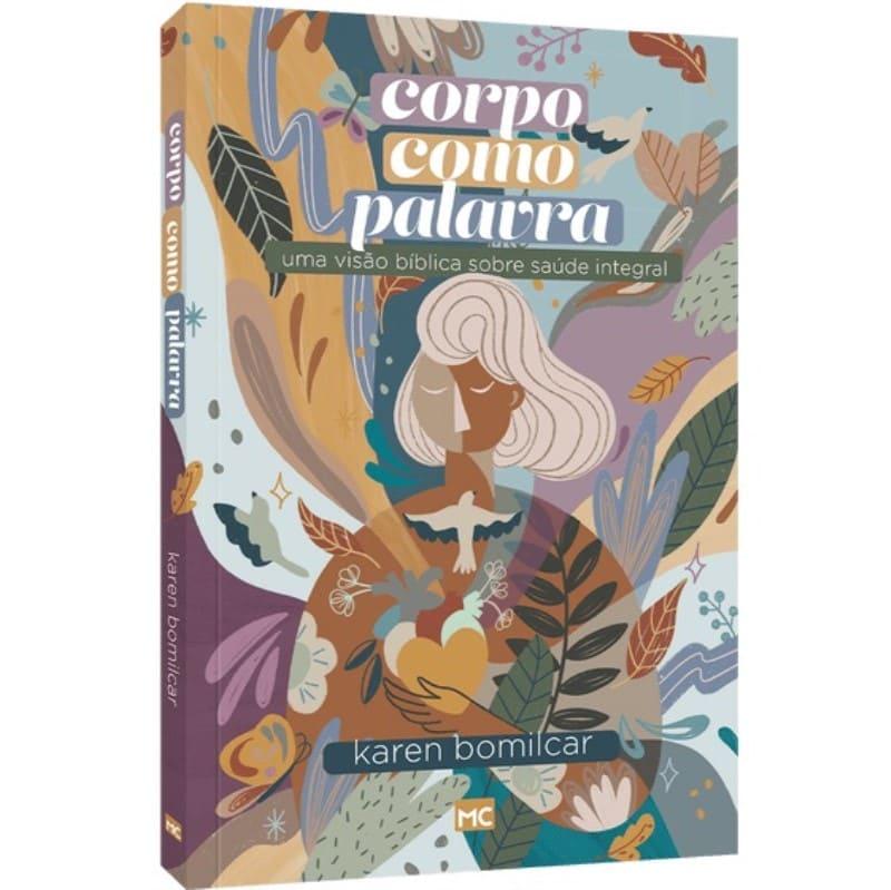 Corpo Como Palavra - Karen Bomilcar
