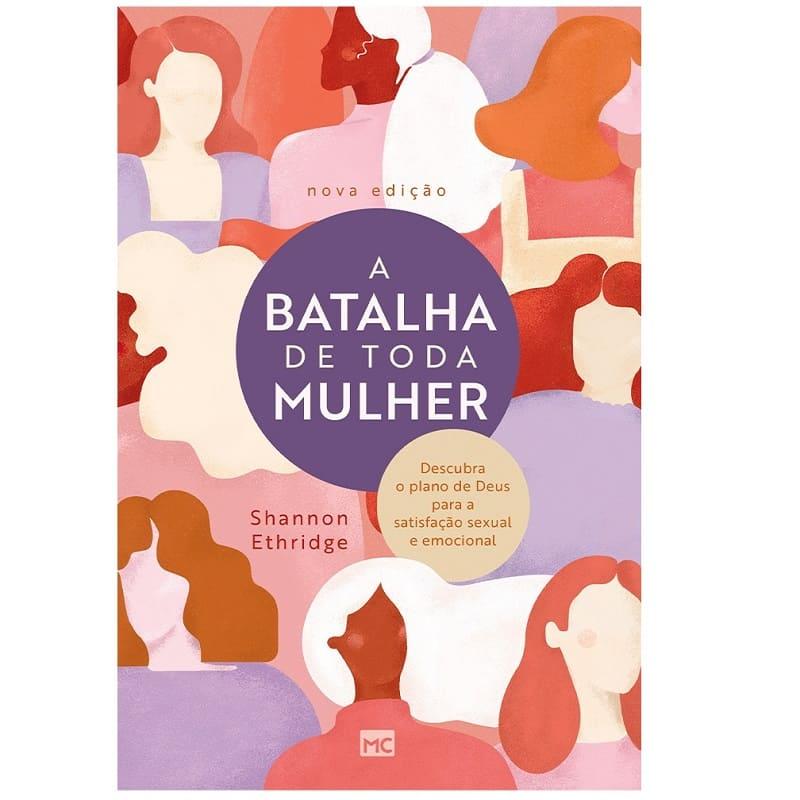 Batalha De Toda Mulher, A - Shannon Ethridge