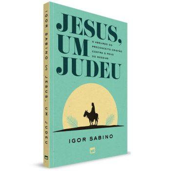 Jesus, Um Judeu - Igor Sabino