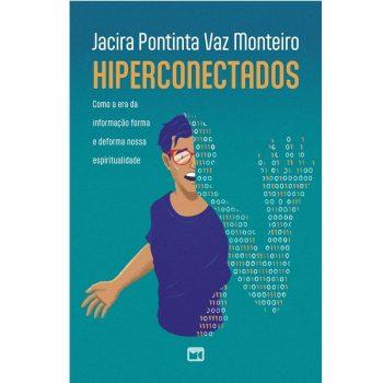 Hiperconectados - Jacira Monteiro