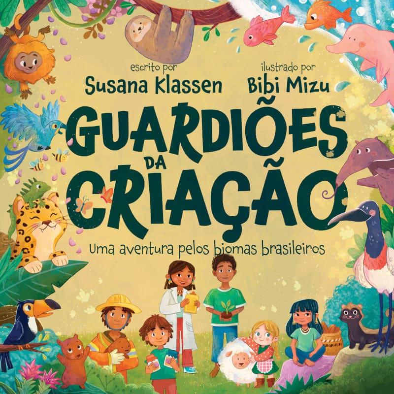 Guardiões Da Criação - Susana Klassen