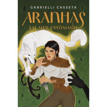 Aranhas Em Meu Estômago - Gabrielli Casseta