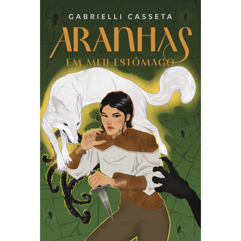 Aranhas Em Meu Estômago - Gabrielli Casseta