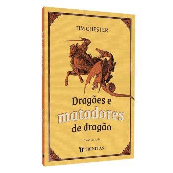 Dragões E Matadores De Dragão - Tim Chester