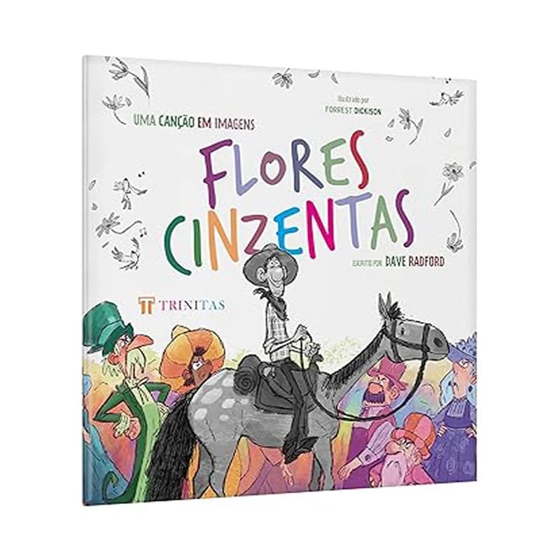 Flores Cinzentas - Uma Canção Em Imagens - Dave Radford