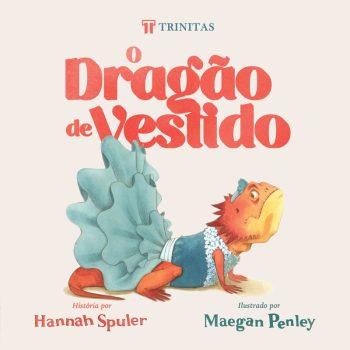 Dragão De Vestido - Hannah Spuler