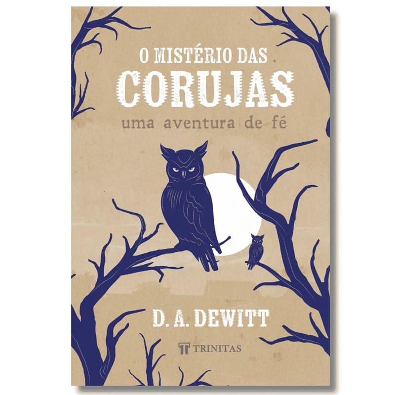 Mistério Das Corujas, O - D. A. Dewitt