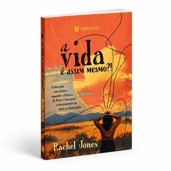 Vida É Assim Mesmo?!, A - Rachel Jones
