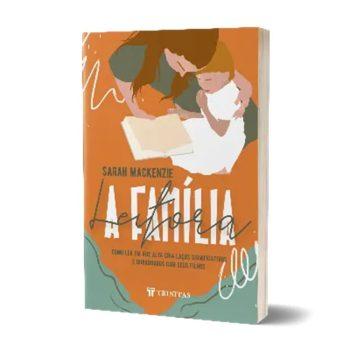 Família Leitora, A - Sarah Mackenzie