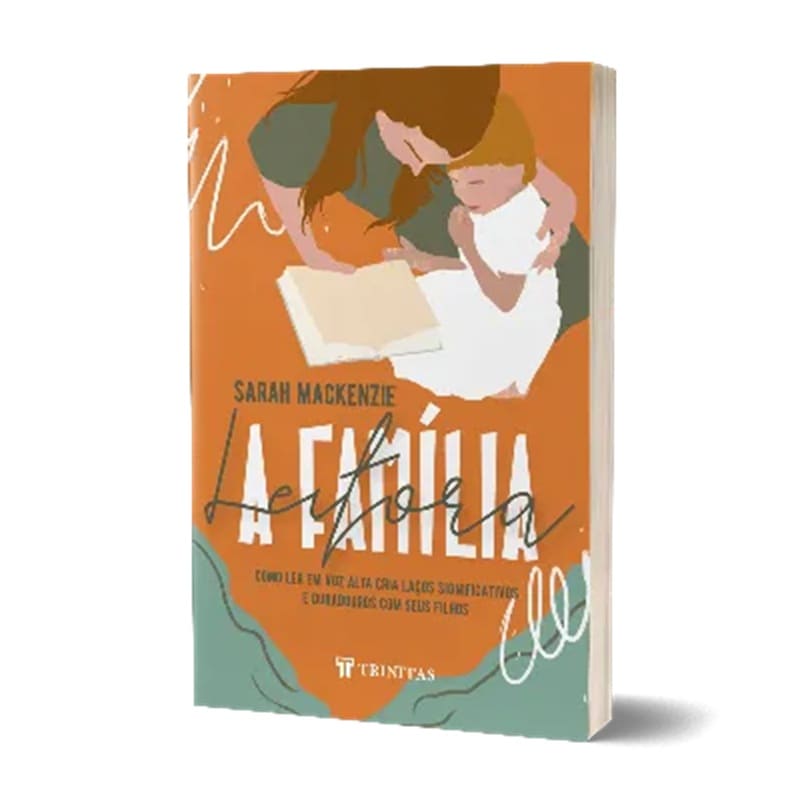 Família Leitora, A - Sarah Mackenzie