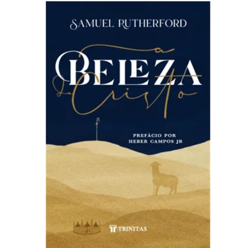 Beleza De Cristo, A - Samuel Rutherford