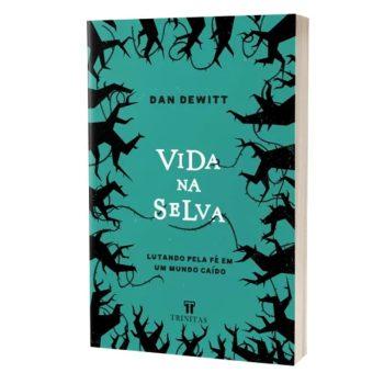 Vida Na Selva - Dan Dewitt