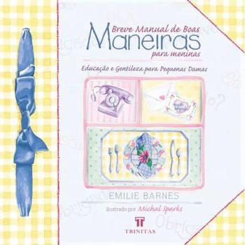 Breve Manual De Boas Maneiras Para Meninas - Emilie Barnes