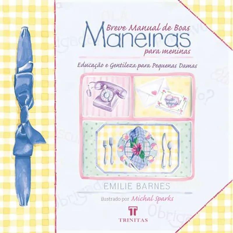 Breve Manual De Boas Maneiras Para Meninas - Emilie Barnes