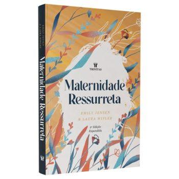Maternidade Ressurreta - Edição Expandida - Emily Jensen & Laura Wifler