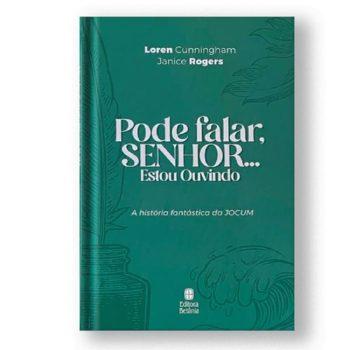 Pode Falar, Senhor... Estou Ouvindo - Loren Cunningham E Janice Rogers (Capa Dura)