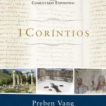 Comentário Expositivo - 1 Coríntios - Preben Vang
