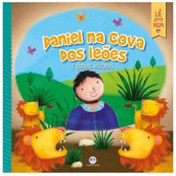 Lê Pra Mim - Daniel Na Cova Dos Leões E Outras Histórias Xx
