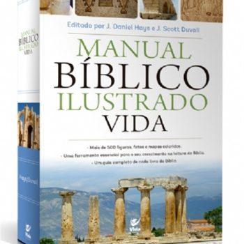 Manual Bíblico Ilustrado Vida - J. Daniel Hays E J. Scott Duvall