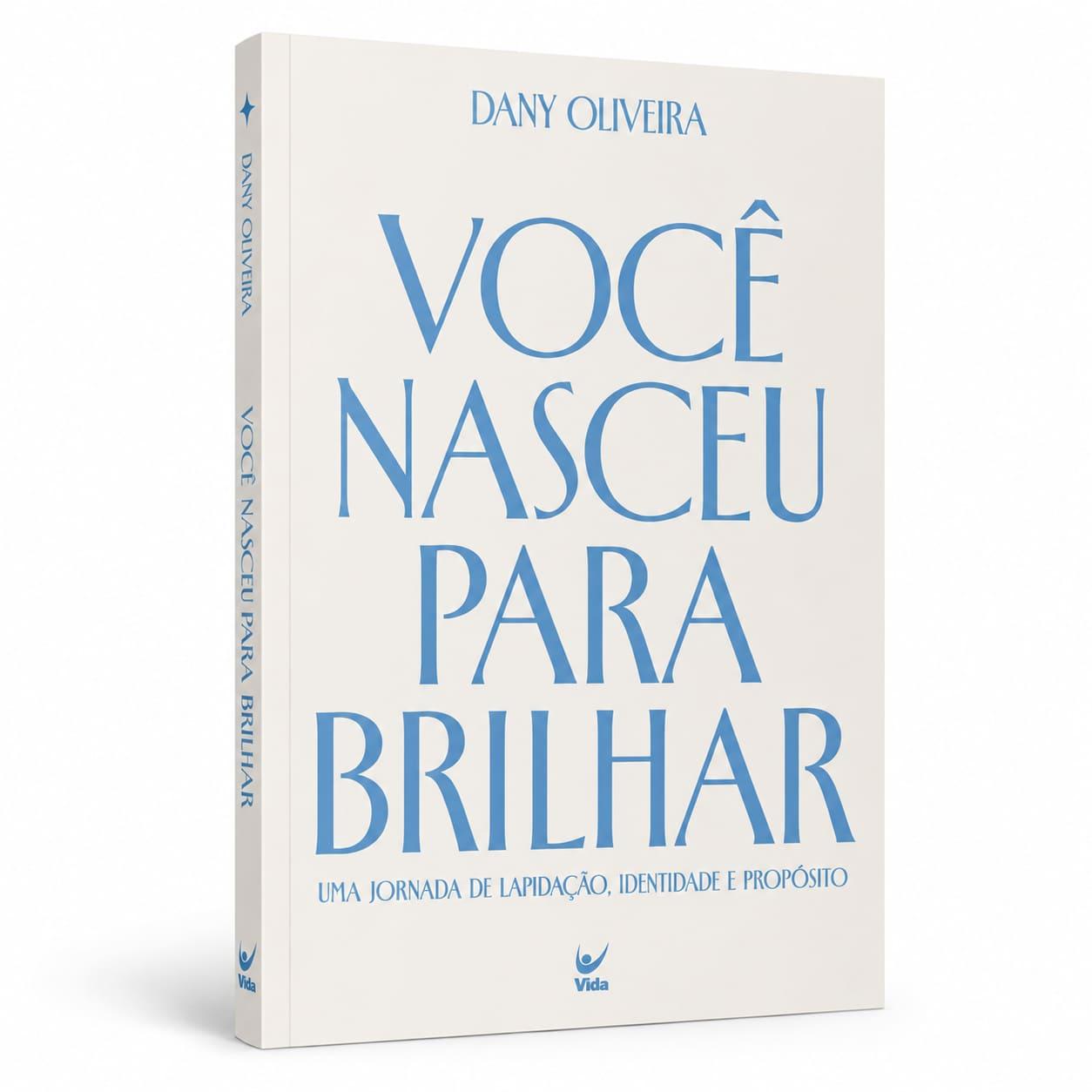Você Nasceu Para Brilhar - Dany Oliveira