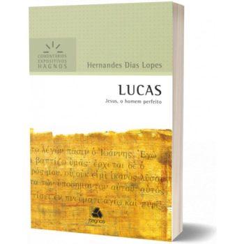 Comentarios Expositivos - Lucas - Hernandes Dias Lopes