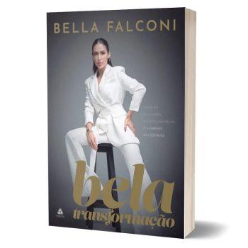 Bela Transformação - Bella Falconi